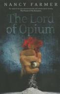 The Lord of Opium di Nancy Farmer edito da Simon & Schuster Export