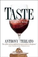 Taste di Anthony J. Terlato edito da Agate Publishing