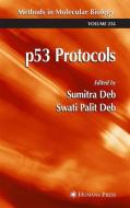 p53 Protocols di Sumitra Deb, Swati Palit Deb edito da Humana Press
