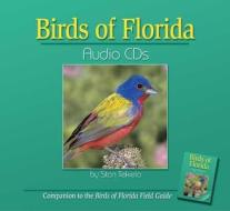 Birds of Florida Audio di Stan Tekiela edito da Adventure Publications