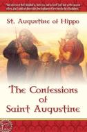 The Confessions of Saint Augustine di Augustine edito da LAMP POST INC