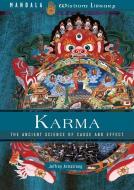 Karma: The Ancient Science of Cause and Effect di Jeffrey Armstrong edito da MANDALA PUB