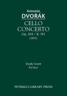 Cello Concerto, Op.104 / B.191 di Antonin Dvorak edito da Petrucci Library Press