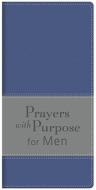 Prayers With Purpose For Men di John Hudson Tiner edito da Barbour & Co Inc