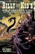 Billy The Kid\'s Old Timey Oddities Volume 3: The Orm Of Loch Ness di Eric Powell, Kyle Hotz, Tracy Marsh edito da Dark Horse Comics