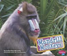 Mandrill Monkeys di Maria Cecilia McCarthy edito da CAPSTONE PR