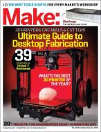 Make: Volume 48 Desktop Fabrication: Fab Factory di Rafe Needleman edito da MAKER MEDIA INC