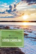 Explorer's Guide South Carolina di Page Ivey edito da COUNTRYMAN PR
