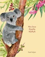 Non Sono Orsetto Koala di Kalysh Kate Kalysh edito da Blurb