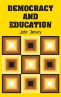 Democracy and Education di John Dewey edito da Simon & Brown