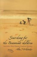 Searching for the Beaumont Children di Alan J. Whiticker edito da John Wiley & Sons