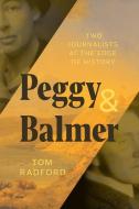 Peggy & Balmer di Tom Radford edito da NeWest Press