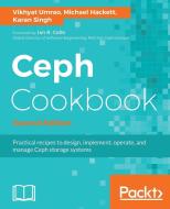 Ceph Cookbook. di Vikhyat Umrao, Karan Singh, Michael Hackett edito da PACKT PUB