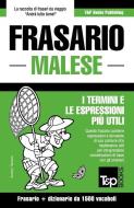 Frasario - Malese - I termini e le espressioni più utili: Frasario e dizionario da 1500 vocaboli di Andrey Taranov edito da T&P BOOKS PUB LTD