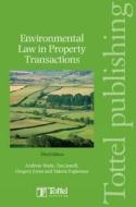 Environmental Law In Property Transactions di Andrew Waite, Gregory Jones, Tim Jewell, Michael Woods edito da Bloomsbury Publishing Plc