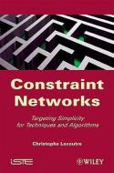 Constraint Networks di Christophe Lecoutre edito da ISTE Ltd.