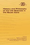 History and Philosophy of Life Sciences in the South Cone edito da College Publications