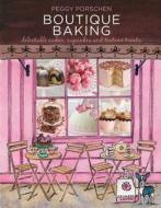 Boutique Baking di Peggy Porschen edito da Quadrille Publishing Ltd