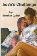 Love's Challenge di Sondra Quinn edito da SWIMMING KANGAROO BOOKS