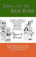 Songs for the Irish Road: A Musical Traveling Companion to a Journey Across Ireland di N. J. Harrison, Lucia Woofter, Darrell Lewis edito da Access Education