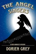 The Angel Singers di Dorien Grey edito da ZUMAYA PUBN US