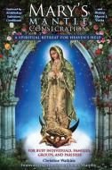 Mary's Mantle Consecration di Christine Watkins edito da Queen of Peace Media