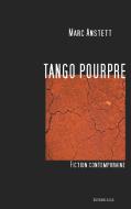 Tango pourpre di Marc Anstett edito da Books on Demand
