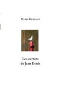 Les carnets de Jean Denis di Marie Gerlaud edito da Books on Demand