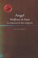 Angel: Le manuscrit des origines di C. M. Dutkiewicz edito da SHAKESPEARE & CO PARIS