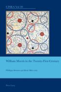 William Morris In The Twenty-first Century edito da Peter Lang Ag, Internationaler Verlag Der Wissenschaften