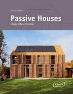 Passive Houses di Chris van Uffelen edito da Braun Publishing Ag