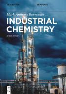 Industrial Chemistry di Mark Anthony Benvenuto edito da Gruyter, Walter de GmbH