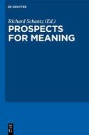 Prospects for Meaning edito da Walter de Gruyter