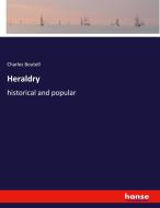 Heraldry di Charles Boutell edito da hansebooks