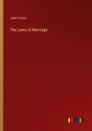 The Laws of Marriage di John Fulton edito da Outlook Verlag