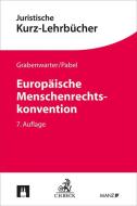Europäische Menschenrechtskonvention di Christoph Grabenwarter, Katharina Pabel edito da Beck C. H.