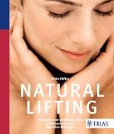 Natural Lifting di Heike Höfler edito da Trias