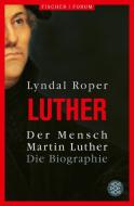 Der Mensch Martin Luther di Lyndal Roper edito da FISCHER Taschenbuch
