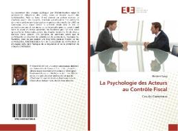 La Psychologie des Acteurs au Contrôle Fiscal di Philibert Sulug edito da Editions universitaires europeennes EUE