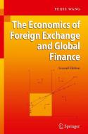 The Economics of Foreign Exchange and Global Finance di Peijie Wang edito da Springer-Verlag GmbH