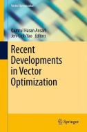 Recent Developments in Vector Optimization edito da Springer Berlin Heidelberg