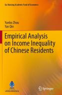 Empirical Analysis on Income Inequality of Chinese Residents di Yan Qin, Yunbo Zhou edito da Springer Berlin Heidelberg