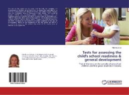 Tests for assessing the child's school readiness & general development di Pille Häidkind edito da LAP Lambert Academic Publishing