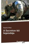 A Sacreton-kõ legendája di Rajszki Péter edito da united p.c. Verlag