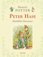 Peter Hase - Sämtliche Abenteuer di Beatrix Potter edito da Anaconda Verlag