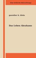Das Leben Abrahams di Guenther Klein edito da Books On Demand