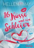 16 Küsse und ein Schleier di Hellen May edito da Books on Demand