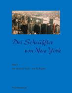 Der Schnüffler von New York di Petra Weinberger edito da Books on Demand