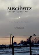 The Auschwitz Concentration Camp di Chris Webb edito da Ibidem-Verlag