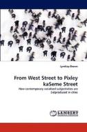 From West Street to Pixley kaSeme Street di Lyndsay Brown edito da LAP Lambert Acad. Publ.